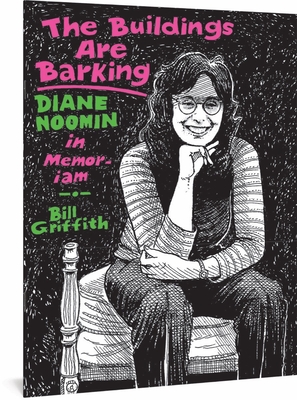 The Buildings Are Barking: Diane Noomin in Memoriam - Griffith, Bill