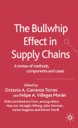 The Bullwhip Effect in Supply Chains: A Review of Methods, Components and Cases