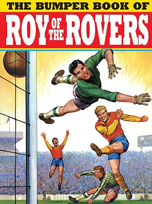 The Bumper Book of Roy of the Rovers - Titan Books