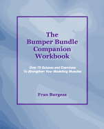 The Bumper Bundle Companion Workbook: 75 Quizzes and Exercises to Strengthen Your Modelling Muscles