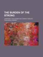 The Burden of the Strong