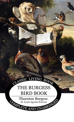 The Burgess Bird Book for Children - Burgess, Thornton S