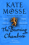 The Burning Chambers: A Thrilling Epic of Love and Conspiracy from the No. 1  Bestselling Author