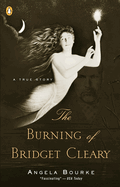 The Burning of Bridget Cleary: A True Story