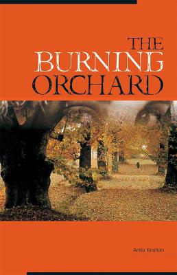 The Burning Orchard - Krishan, Anita
