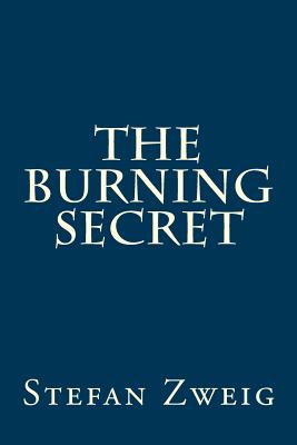 The Burning Secret - Zweig, Stefan