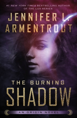 The Burning Shadow: An Origin Novel - Armentrout, Jennifer L