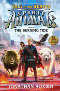 The Burning Tide (Spirit Animals: Fall of the Beasts, Book 4)