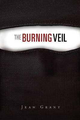 The Burning Veil - Grant, Jean