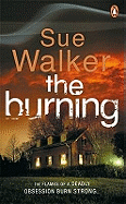 The Burning - Walker, Sue