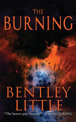 The Burning - Little, Bentley