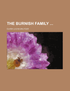 The Burnish Family - Balfour, Clara Lucas