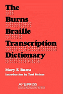 The Burns Braille Transcription Dictionary