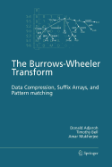 The Burrows-Wheeler Transform - Gorshkov, V G, and Adjeroh, Donald, and Bell, Timothy