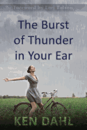 The Burst of Thunder in Your Ear: The Demystification of Nature, and Our Perfectly-Impersonal, Wondrously-Indifferent God