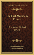 The Burt-Markham Primer: The Nature Method (1907)
