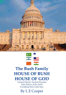 The Bush Family House of Bush House of God