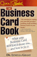 The Business Card Book: What Your Business Card Reveals about You...and How to Fix It