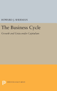 The Business Cycle: Growth and Crisis Under Capitalism