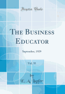 The Business Educator, Vol. 35: September, 1929 (Classic Reprint)