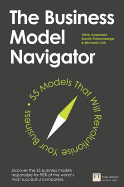 The Business Model Navigator: 55 Models That Will Revolutionise Your Business