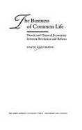 The Business of Common Life: Novels and Classical Economics Between Revolution and Reform