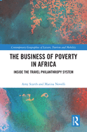 The Business of Poverty in Africa: Inside the Travel Philanthropy System