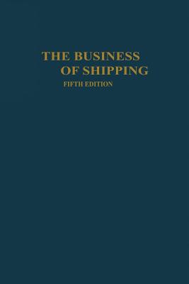 The Business of Shipping - Kendall, Lane C (Editor)