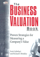 The Business Valuation Book: Proven Strategies for Measuring a Company's Value - Gabehart, Scott, and Brinkley, Richard