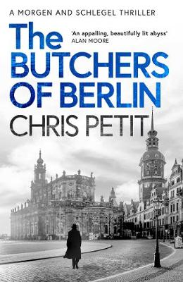 The Butchers of Berlin - Petit, Chris