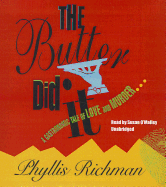 The Butter Did It: A Gastronomic Tale of Love and Murder