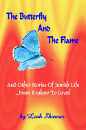 The Butterfly and the Flame