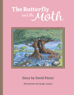 The Butterfly and the Moth