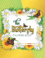 The Butterfly Coloring Book: Beautiful Butterfly Mandala Design Adult Coloring Book