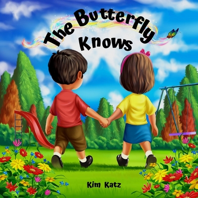 The Butterfly Knows - Katz, Kim