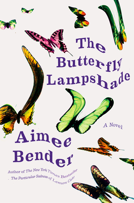 The Butterfly Lampshade - Bender, Aimee