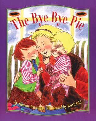 The Bye-Bye Pie - Jennings, Sharon