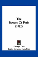 The Byways Of Paris (1912)