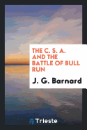 The C. S. A. and the Battle of Bull Run