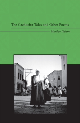 The Cachoeira Tales and Other Poems - Nelson, Marilyn