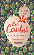 The Cactus: the New York bestselling debut soon to be a Netflix film starring Reese Witherspoon