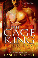 The Cage King: A Novella of the Entwined Realms - Monsch, Danielle