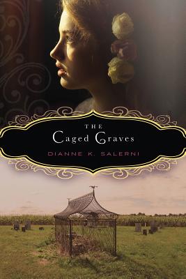 The Caged Graves - Salerni, Dianne K