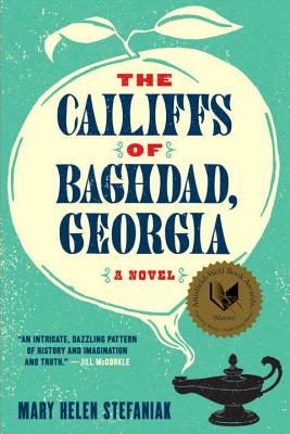 The Cailiffs of Baghdad, Georgia - Stefaniak, Mary Helen