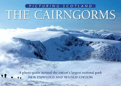 The Cairngorms: Picturing Scotland: A photo-guide around the nation's largest national park