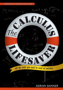 The Calculus Lifesaver: All the Tools You Need to Excel at Calculus - Banner, Adrian