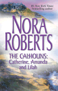 The Calhouns: Catherine, Amanda, and Lilah