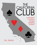 The California Club: A Modern Contract Bridge Bidding System