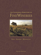 The California Directory of Fine Wineries: Napa, Sonoma, Mendocino