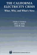 The California Electricity Crisis: What, Why, and What's Next